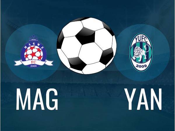 Nhận định Magway vs Yangon United 16h30, 24/3 (VĐQG Myanmar)
