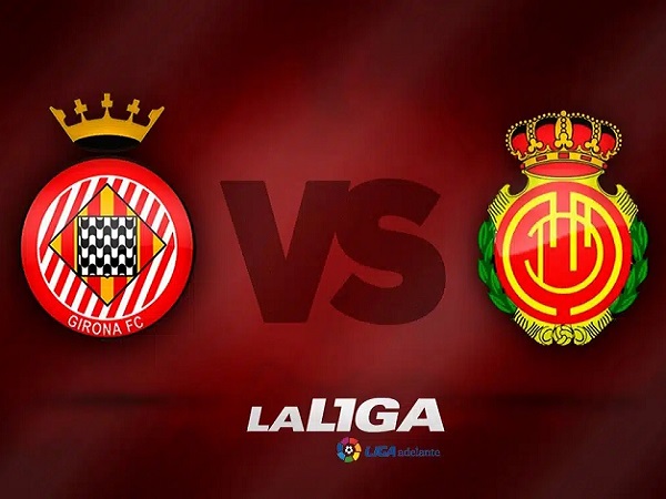 Nhận định, soi kèo Girona vs Mallorca – 00h30 05/05, VĐQG Tây Ban Nha