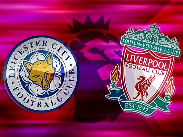 Nhận định, soi kèo Leicester vs Liverpool – 02h00 16/05, Ngoại hạng Anh