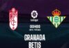 Nhận định Granada vs Betis