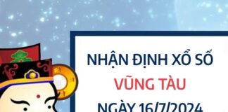 Nhận định xổ số Vũng Tàu ngày 16/7/2024 thứ 3 hôm nay